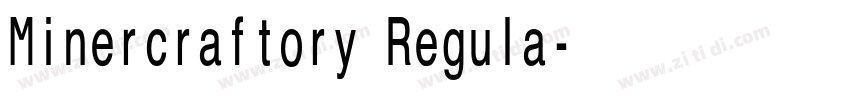 Minercraftory Regula字体转换 Minercraftory Regula字体转换